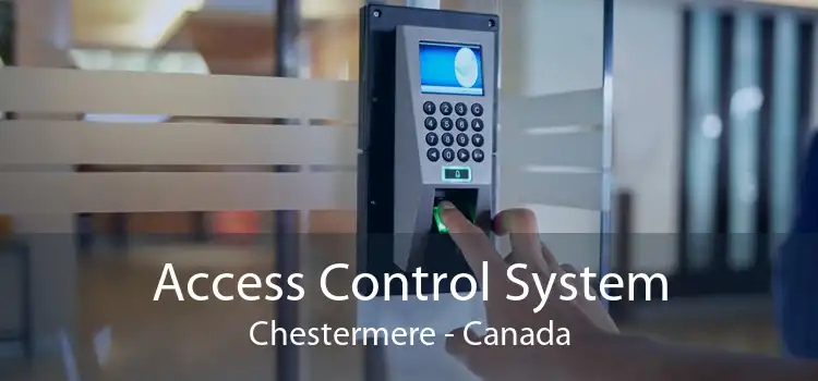 Access Control System Chestermere - Canada