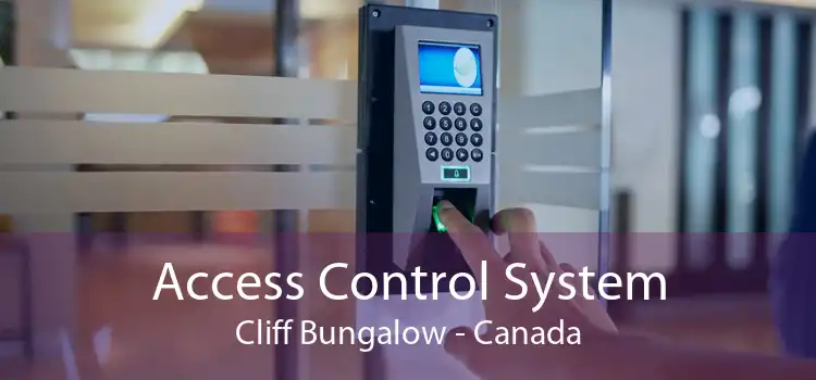 Access Control System Cliff Bungalow - Canada