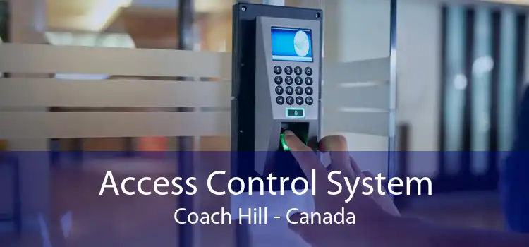 Access Control System Coach Hill - Canada