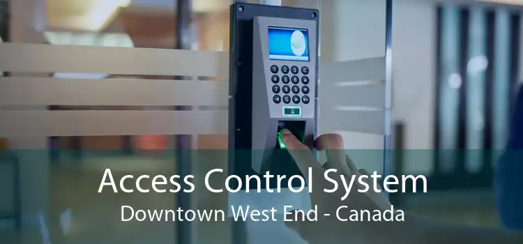 Access Control System Downtown West End - Canada