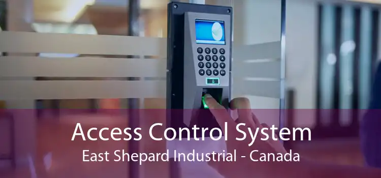 Access Control System East Shepard Industrial - Canada