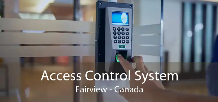 Access Control System Fairview - Canada