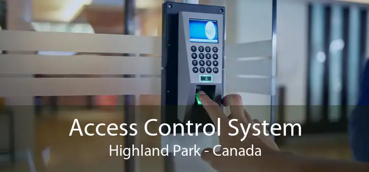 Access Control System Highland Park - Canada