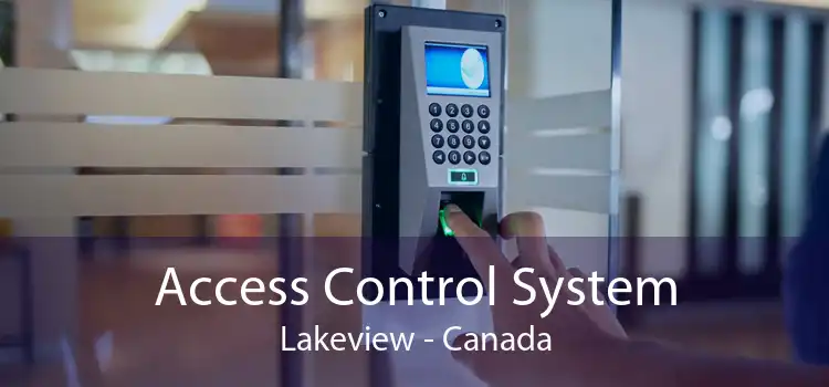 Access Control System Lakeview - Canada
