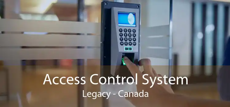 Access Control System Legacy - Canada