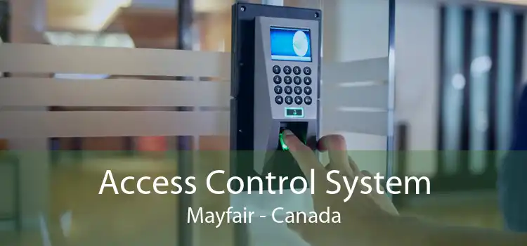 Access Control System Mayfair - Canada