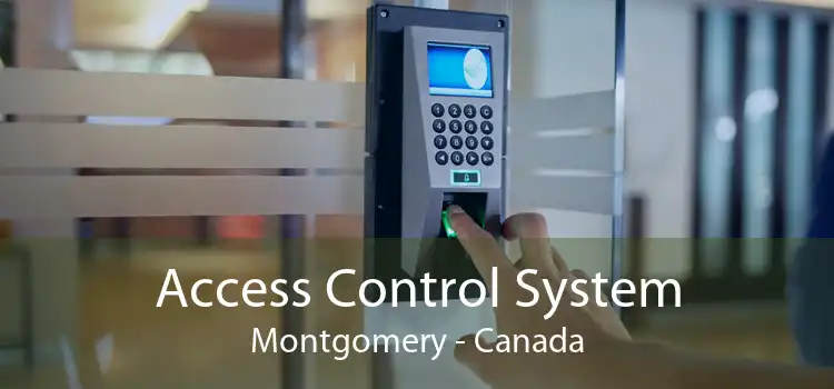 Access Control System Montgomery - Canada
