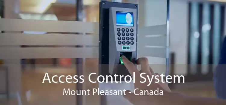 Access Control System Mount Pleasant - Canada