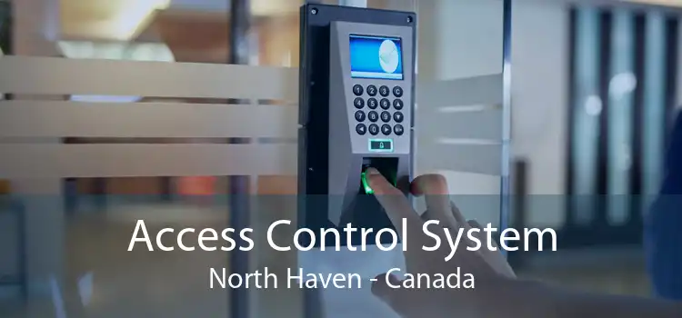 Access Control System North Haven - Canada