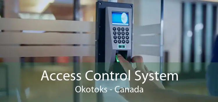 Access Control System Okotoks - Canada
