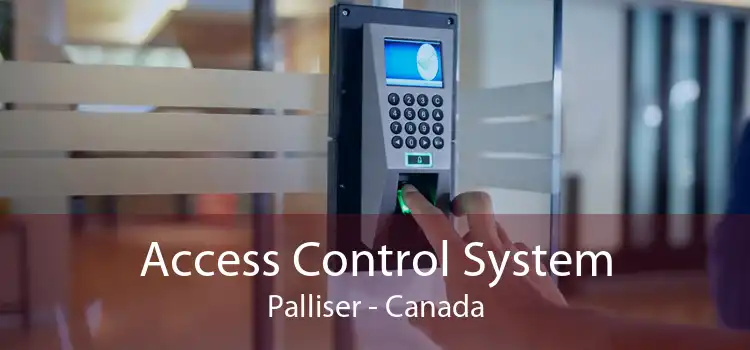 Access Control System Palliser - Canada
