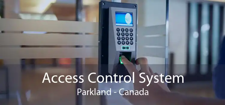 Access Control System Parkland - Canada