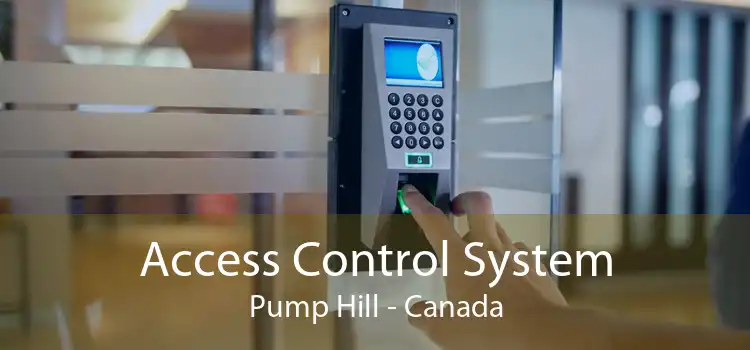 Access Control System Pump Hill - Canada