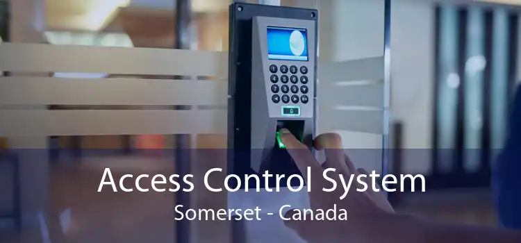 Access Control System Somerset - Canada