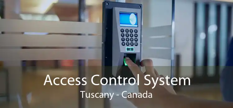 Access Control System Tuscany - Canada