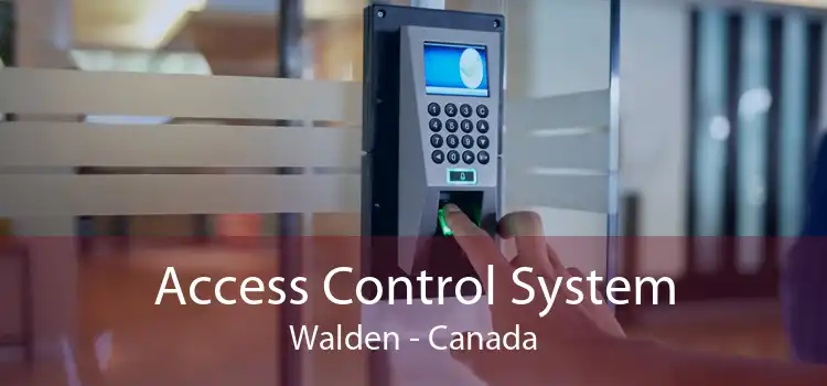 Access Control System Walden - Canada