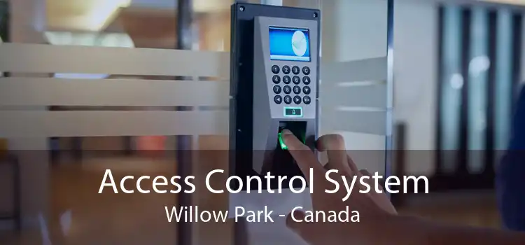 Access Control System Willow Park - Canada