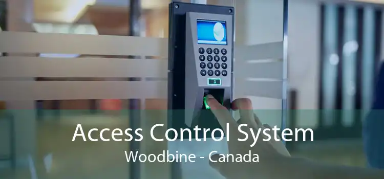 Access Control System Woodbine - Canada