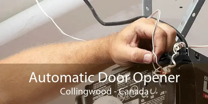 Automatic Door Opener Collingwood - Canada
