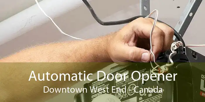 Automatic Door Opener Downtown West End - Canada
