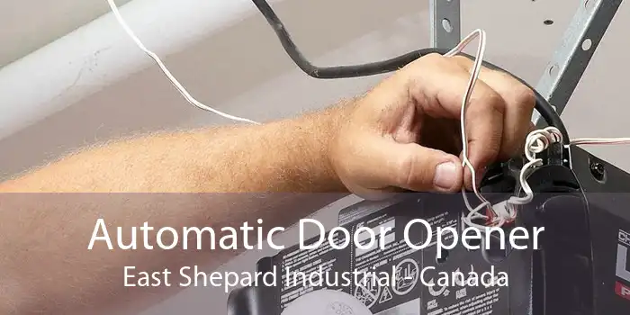 Automatic Door Opener East Shepard Industrial - Canada