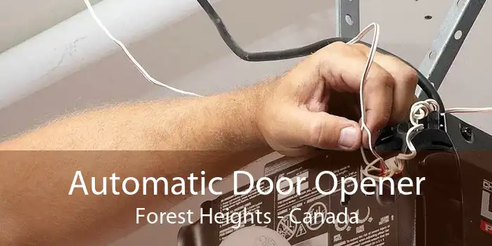 Automatic Door Opener Forest Heights - Canada