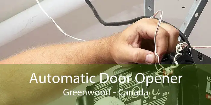 Automatic Door Opener Greenwood - Canada