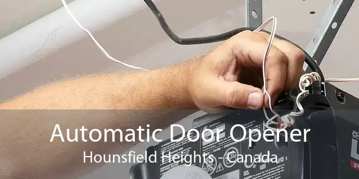 Automatic Door Opener Hounsfield Heights - Canada