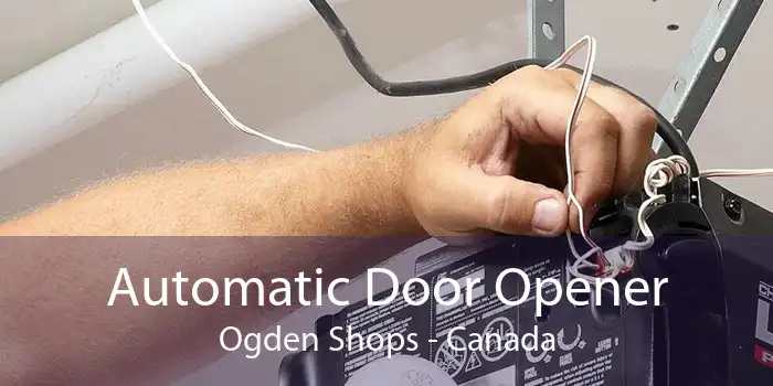 Automatic Door Opener Ogden Shops - Canada