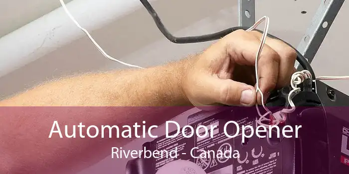 Automatic Door Opener Riverbend - Canada