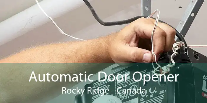 Automatic Door Opener Rocky Ridge - Canada