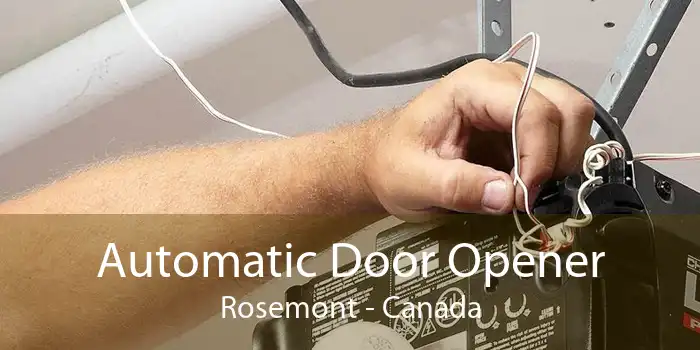 Automatic Door Opener Rosemont - Canada