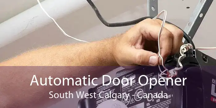 Automatic Door Opener South West Calgary - Canada