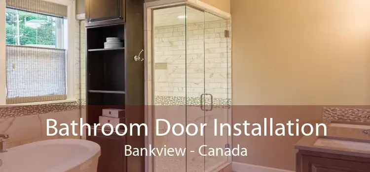 Bathroom Door Installation Bankview - Canada