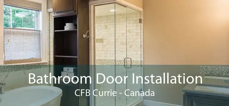 Bathroom Door Installation CFB Currie - Canada