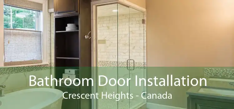 Bathroom Door Installation Crescent Heights - Canada