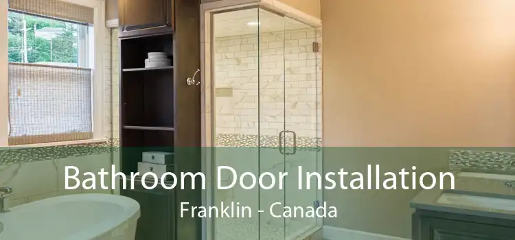 Bathroom Door Installation Franklin - Canada