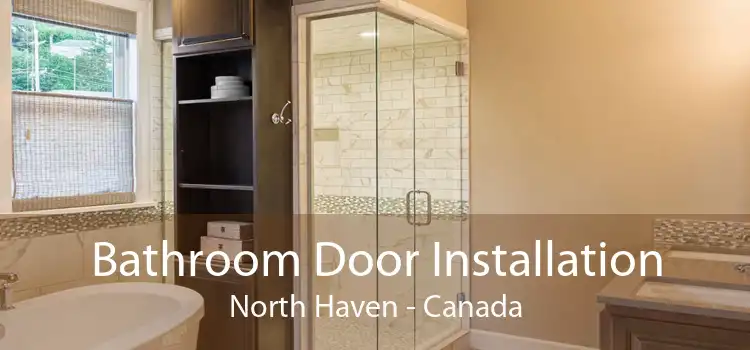 Bathroom Door Installation North Haven - Canada