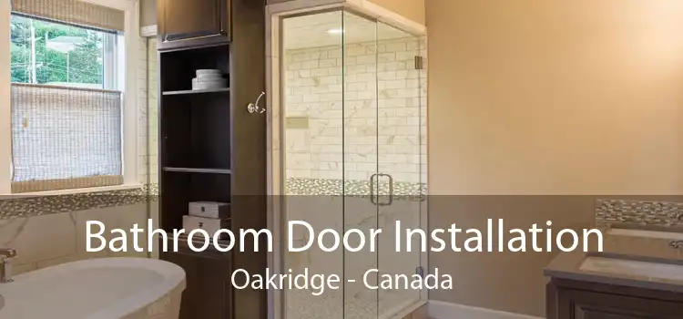 Bathroom Door Installation Oakridge - Canada