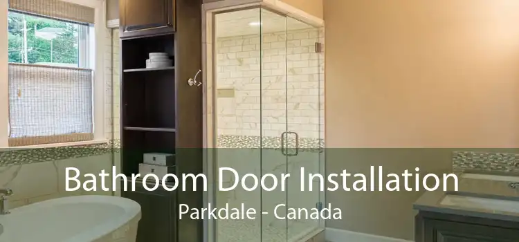 Bathroom Door Installation Parkdale - Canada