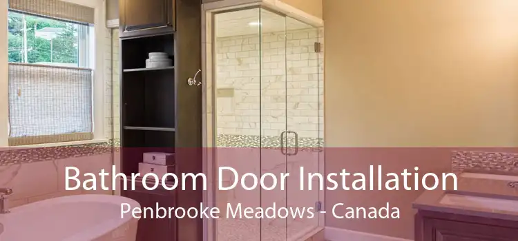 Bathroom Door Installation Penbrooke Meadows - Canada