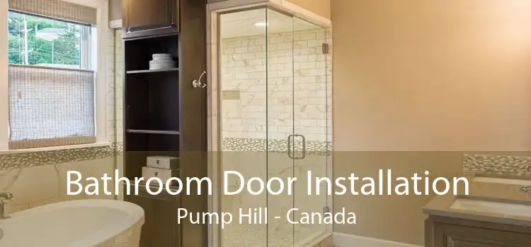 Bathroom Door Installation Pump Hill - Canada