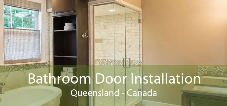 Bathroom Door Installation Queensland - Canada