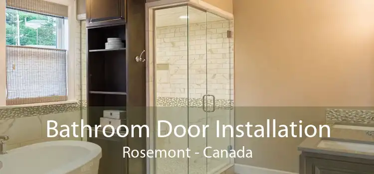 Bathroom Door Installation Rosemont - Canada