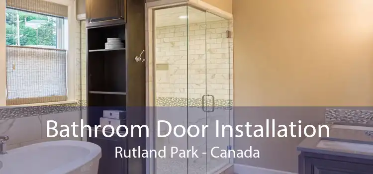 Bathroom Door Installation Rutland Park - Canada
