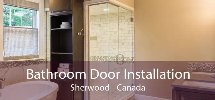 Bathroom Door Installation Sherwood - Canada