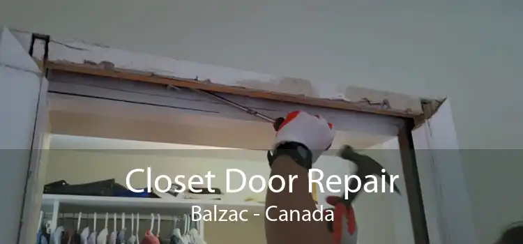 Closet Door Repair Balzac - Canada
