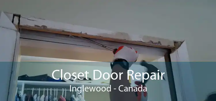 Closet Door Repair Inglewood - Canada