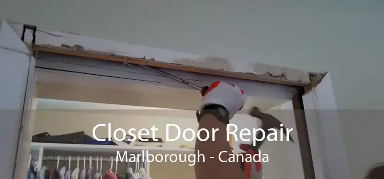 Closet Door Repair Marlborough - Canada