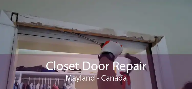 Closet Door Repair Mayland - Canada